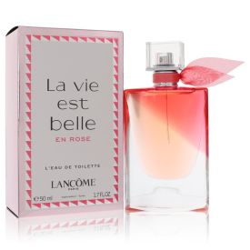 La vie est belle en rose by Lancome 1.7 oz L'eau De Toilette Spray for Women