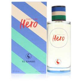 Part time hero by El ganso 4.2 oz Eau De Toilette Spray for Men