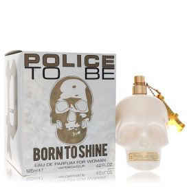 Police to be born to shine by Police colognes 4.2 oz Eau De Parfum Spray for Women
