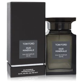 Tom ford oud minerale by Tom ford 3.4 oz Eau De Parfum Spray (Unisex) for Unisex