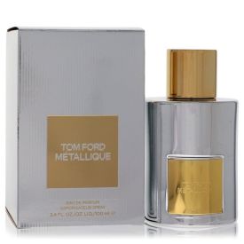 Tom ford metallique by Tom ford 3.4 oz Eau De Parfum Spray for Women